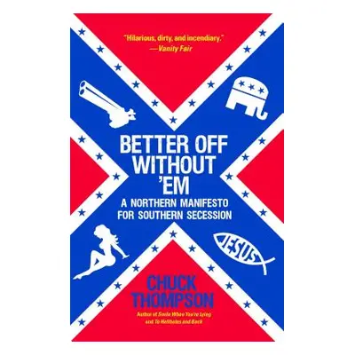 "Better Off Without 'Em" - "" ("Thompson Chuck")(Paperback)