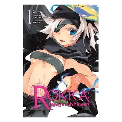 "Rokka: Braves of the Six Flowers, Volume 1" - "" ("Yamagata Ishio")(Paperback)