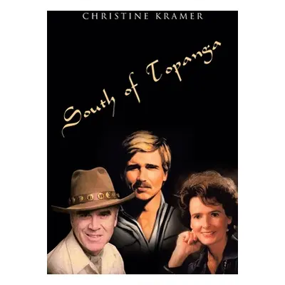 "South of Topanga" - "" ("Kramer Christine")(Paperback)