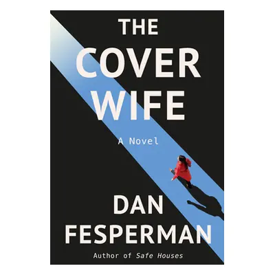 "The Cover Wife" - "" ("Fesperman Dan")(Paperback)