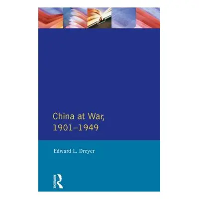 "China at War 1901-1949" - "" ("Dreyer Edward L.")(Paperback)