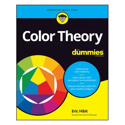 "Color Theory for Dummies" - "" ("Hibit Eric")(Paperback)