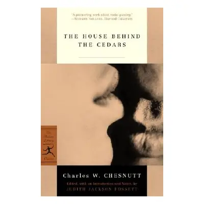 "The House Behind the Cedars" - "" ("Chesnutt Charles")(Paperback)