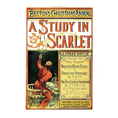 "Beeton's Christmas Annual 1887 Facsimile Edition: including A Study In Scarlet, Food For Powder