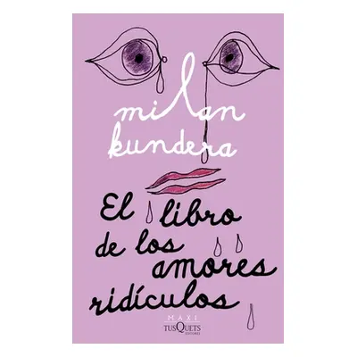 "El Libro de Los Amores Ridculos" - "" ("Kundera Milan")(Paperback)