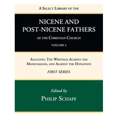 "A Select Library of the Nicene and Post-Nicene Fathers of the Christian Church, First Series, V