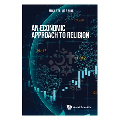 "An Economic Approach to Religion" - "" ("McBride Michael")(Pevná vazba)