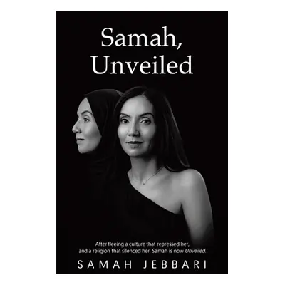 "Samah, Unveiled" - "" ("Jebbari Samah")(Paperback)