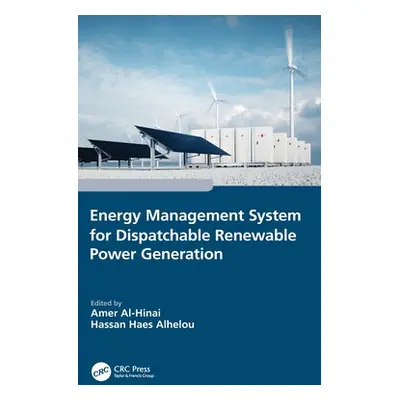 "Energy Management System for Dispatchable Renewable Power Generation" - "" ("Al-Hinai Amer")(Pe