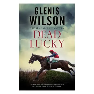 "Dead Lucky" - "" ("Wilson Glenis")(Paperback)