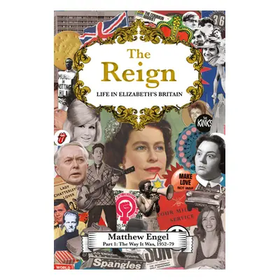 "The Reign - Life in Elizabeth's Britain: Part I: The Way It Was" - "" ("Engel Matthew")(Pevná v