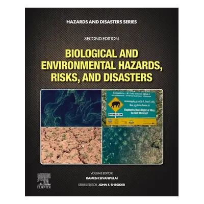 "Biological and Environmental Hazards, Risks, and Disasters" - "" ("Sivanpillai Ramesh")(Paperba