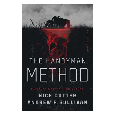 "The Handyman Method: A Story of Terror" - "" ("Cutter Nick")(Pevná vazba)