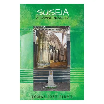 "Suseia: A Camino Novela" - "" ("Firme Tomas Jose")(Paperback)