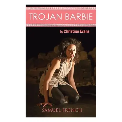 "Trojan Barbie" - "" ("Evans Christine")(Paperback)