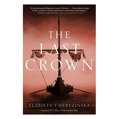 "The Last Crown" - "" ("Cherezinska Elzbieta")(Paperback)