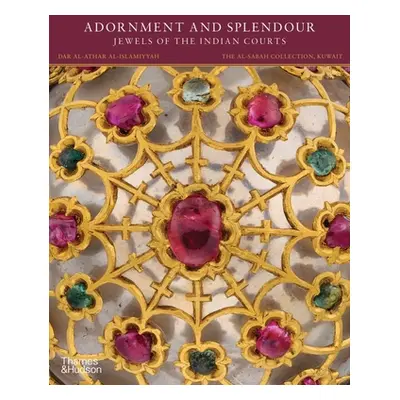 "Adornment and Splendour: Jewels of the Indian Courts" - "" ("Kaoukji Salam")(Pevná vazba)