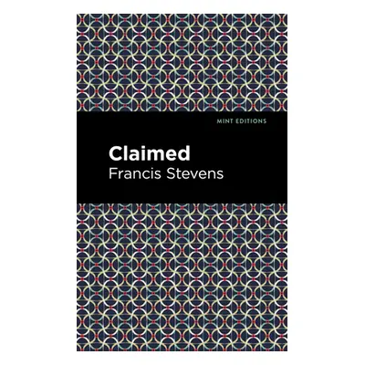 "Claimed" - "" ("Stevens Francis")(Paperback)