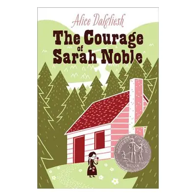 "The Courage of Sarah Noble" - "" ("Dalgliesh Alice")(Paperback)