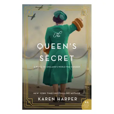 "The Queen's Secret: A Novel of England's World War II Queen" - "" ("Harper Karen")(Pevná vazba)