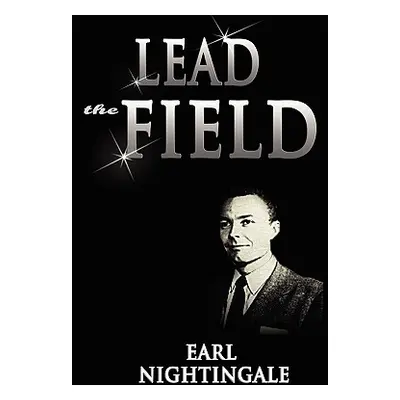 "Lead the Field" - "" ("Nightingale Earl")(Pevná vazba)