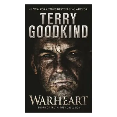 "Warheart: Sword of Truth - The Conclusion" - "" ("Goodkind Terry")(Mass Market Paperbound)