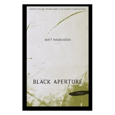 "Black Aperture" - "" ("Rasmussen Matt")(Paperback)