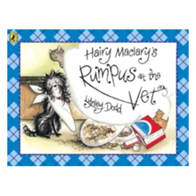 "Hairy Maclary's Rumpus At The Vet" - "" ("Dodd Lynley")(Paperback / softback)