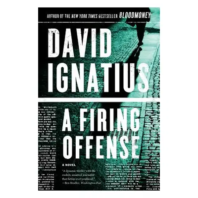 "A Firing Offense" - "" ("Ignatius David")(Paperback)