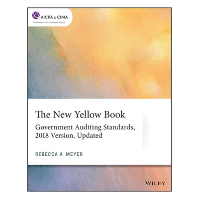 "The New Yellow Book: Government Auditing Standards" - "" ("Meyer Rebecca a.")(Paperback)