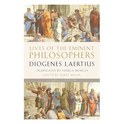 "Lives of the Eminent Philosophers: Compact Edition" - "" ("Laertius Diogenes")(Paperback)