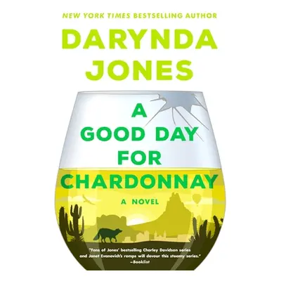 "A Good Day for Chardonnay" - "" ("Jones Darynda")(Pevná vazba)