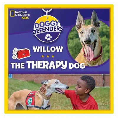 "Doggy Defenders: Willow the Therapy Dog" - "" ("Kids National")(Pevná vazba)