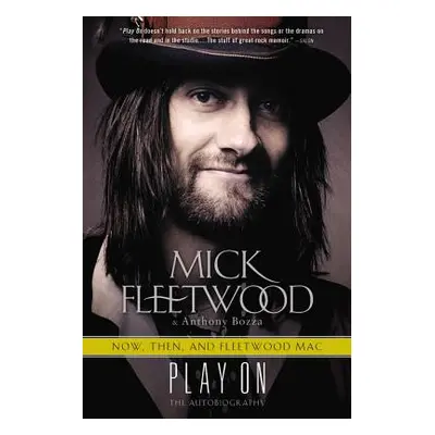 "Play on: Now, Then, and Fleetwood Mac: The Autobiography" - "" ("Fleetwood Mick")(Pevná vazba)