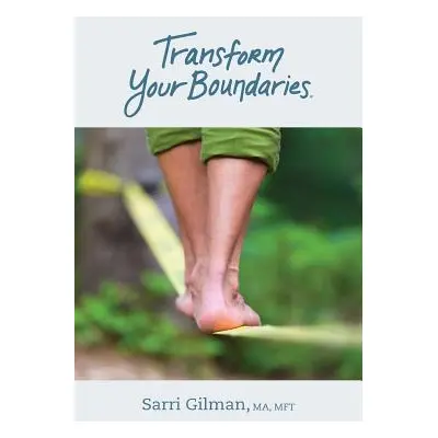 "Transform Your Boundaries" - "" ("Gilman Sarri")(Paperback)