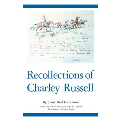 "Recollections of Charley Russell, Volume 41" - "" ("Linderman Frank Bird")(Paperback)