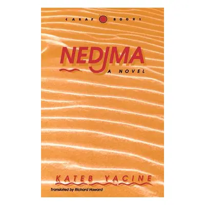 "Nedjma" - "" ("Yacine Kateb")(Paperback)