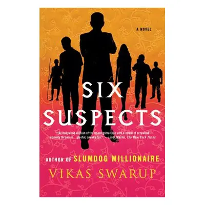 "Six Suspects" - "" ("Swarup Vikas")(Paperback)