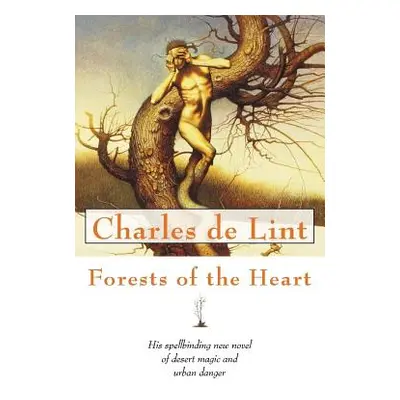 "Forests of the Heart" - "" ("De Lint Charles")(Paperback)