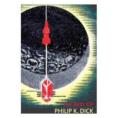 "The Best of Philip K. Dick" - "" ("Dick Philip K.")(Paperback)