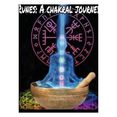 "Runes: A Chakral Journey" - "" ("Ravenchild Morrigan")(Paperback)