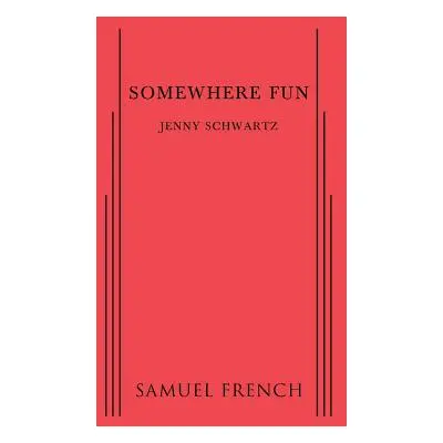 "Somewhere Fun" - "" ("Schwartz Jenny")(Paperback)