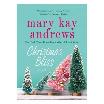 "Christmas Bliss" - "" ("Andrews Mary Kay")(Paperback)