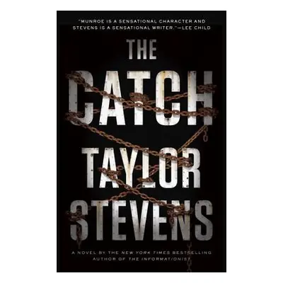 "The Catch: A Vanessa Michael Munroe Novel" - "" ("Stevens Taylor")(Paperback)