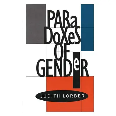 "Paradoxes of Gender" - "" ("Lorber Judith")(Paperback)