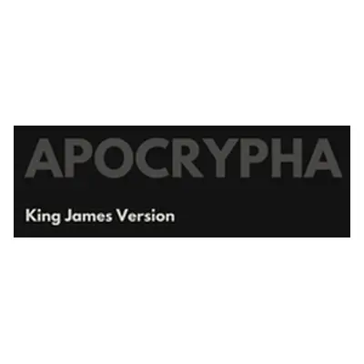 "Apocrypha, King James Version" - "" ("James King")(Pevná vazba)