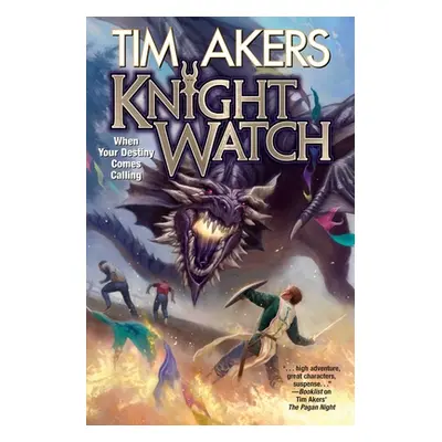 "Knight Watch" - "" ("Akers Tim")(Mass Market Paperbound)