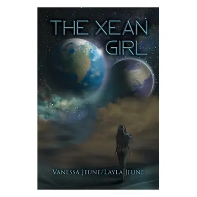 "The XEan Girl" - "" ("Jeune Vanessa &. Layla")(Paperback)