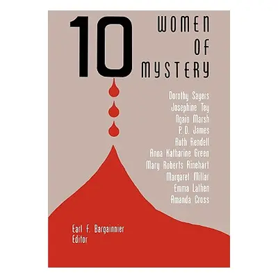 "Ten Women of Mystery" - "" ("Bargainnier Earl F.")(Paperback)