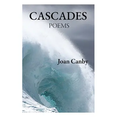 "Cascades" - "" ("Canby Joan")(Paperback)